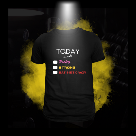 Week #6 Bat Shit Crazy T shirt