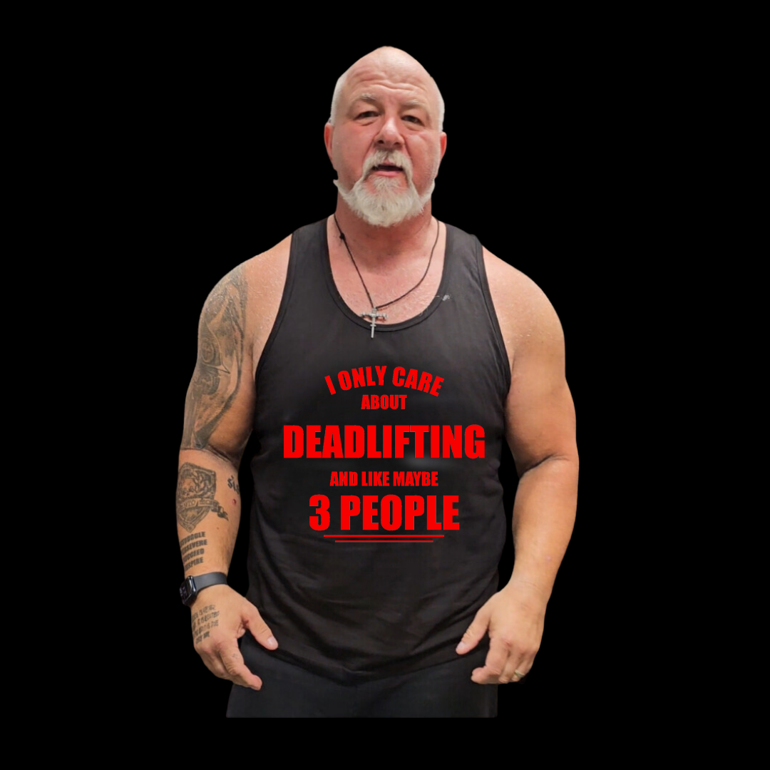 Week #3 Drop I only Care About Deadlifitng Tank Top